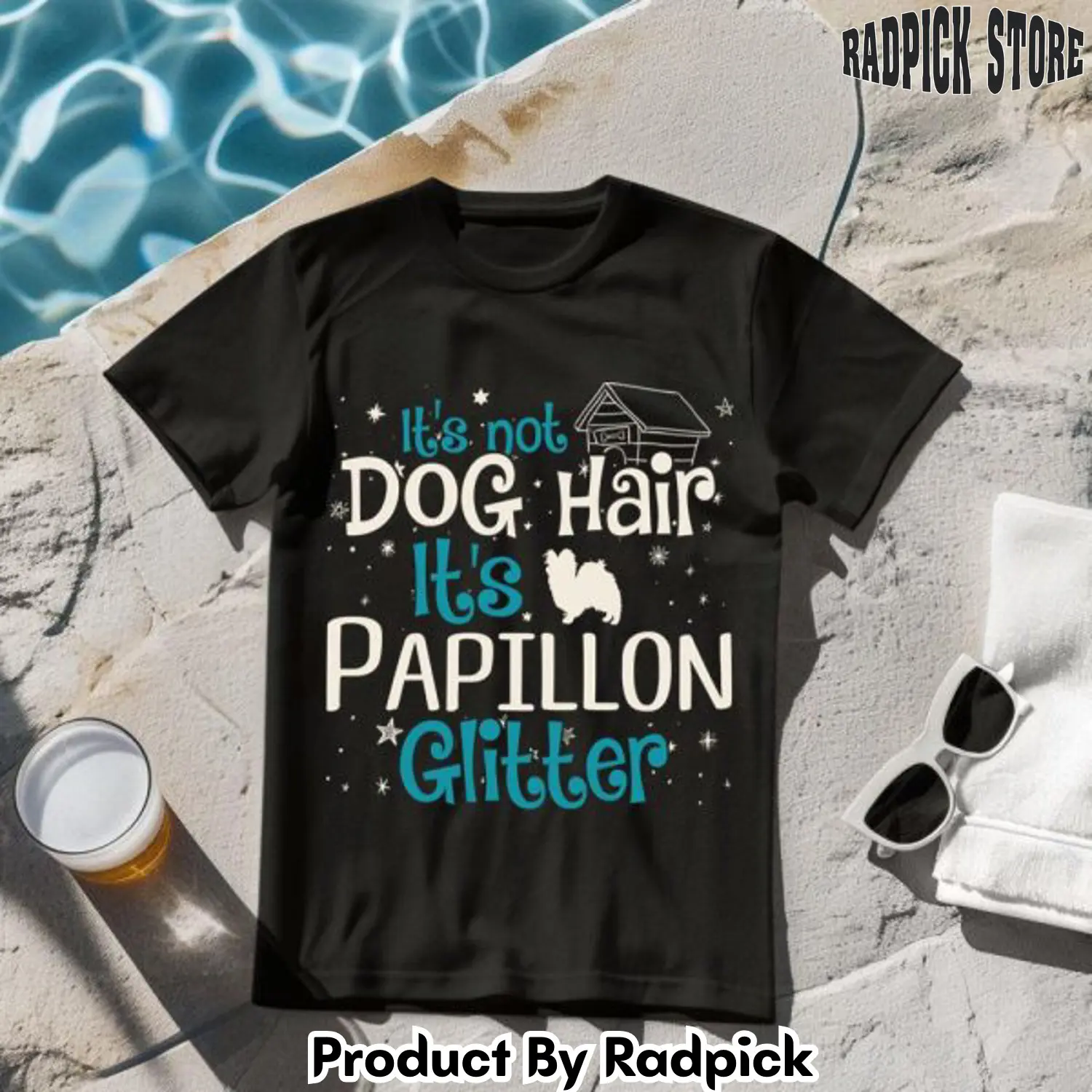 Its not dog hair its papillon glitter tshirt rp2624354